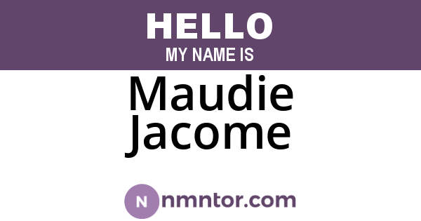 Maudie Jacome