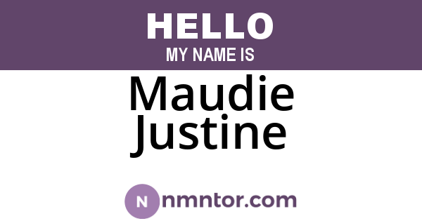 Maudie Justine