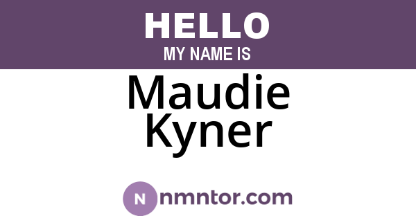 Maudie Kyner