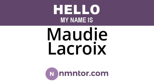 Maudie Lacroix