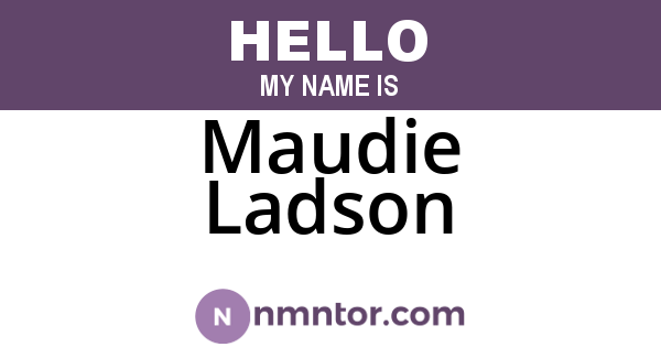 Maudie Ladson
