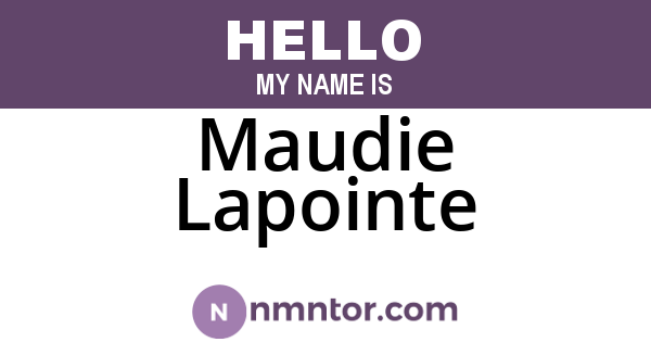 Maudie Lapointe