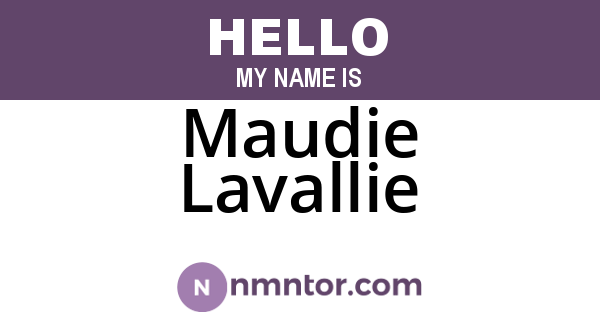Maudie Lavallie