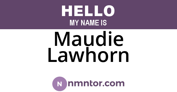 Maudie Lawhorn