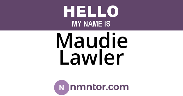 Maudie Lawler