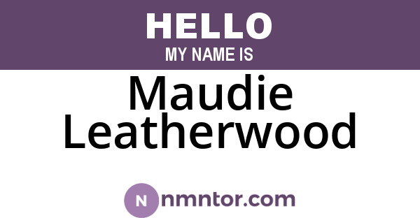 Maudie Leatherwood