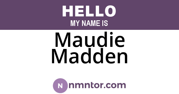 Maudie Madden