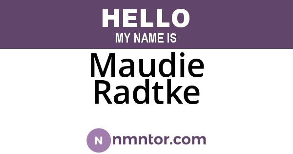 Maudie Radtke