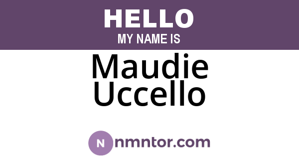 Maudie Uccello