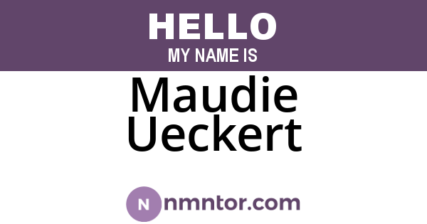 Maudie Ueckert