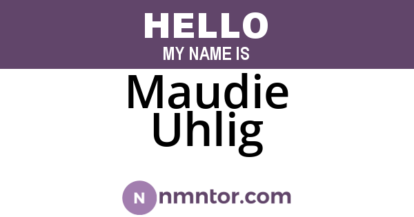 Maudie Uhlig