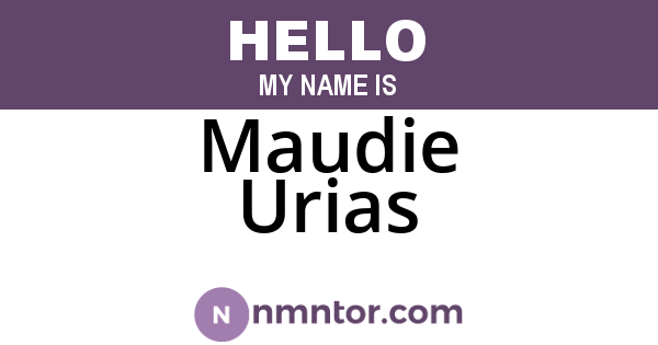 Maudie Urias