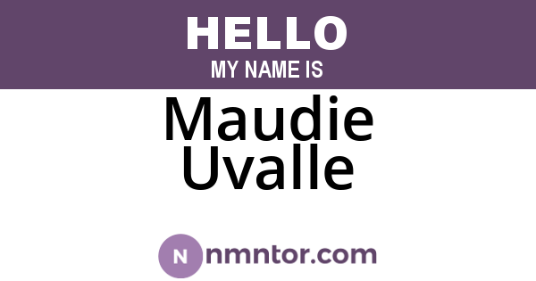 Maudie Uvalle