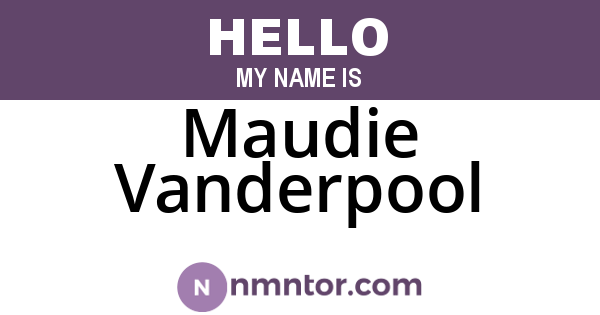 Maudie Vanderpool