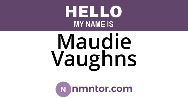 Maudie Vaughns