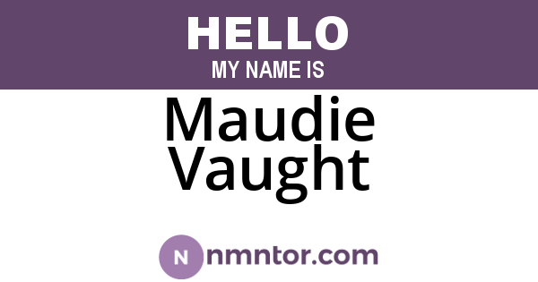 Maudie Vaught