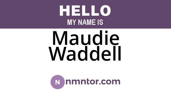 Maudie Waddell