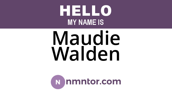 Maudie Walden