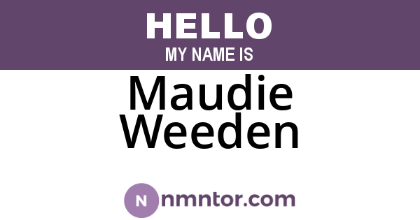 Maudie Weeden