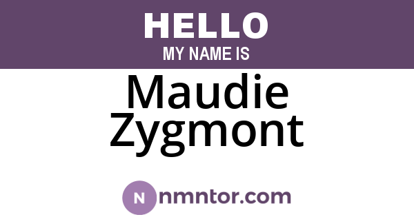Maudie Zygmont