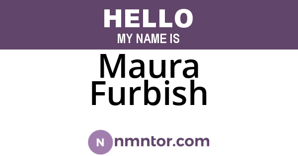 Maura Furbish