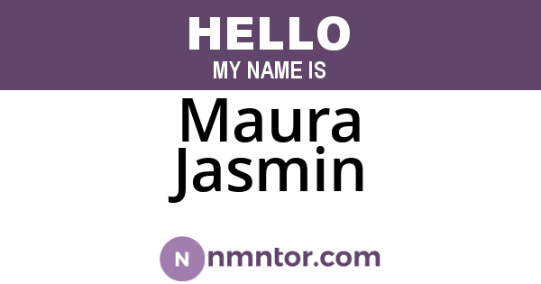 Maura Jasmin