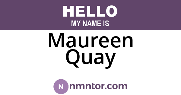 Maureen Quay
