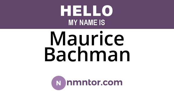 Maurice Bachman