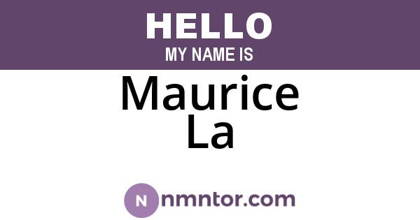Maurice La