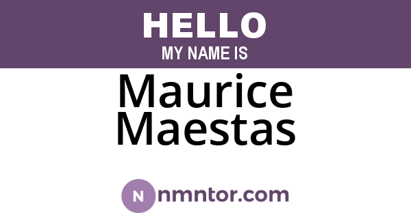 Maurice Maestas