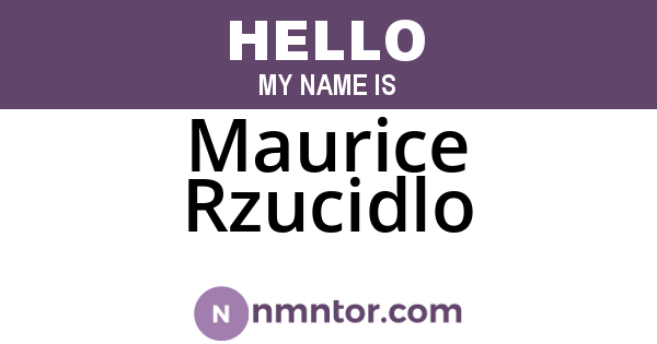 Maurice Rzucidlo