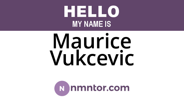 Maurice Vukcevic