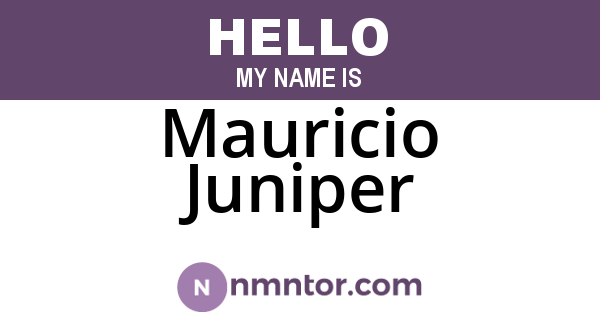 Mauricio Juniper