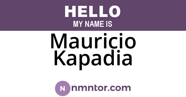 Mauricio Kapadia