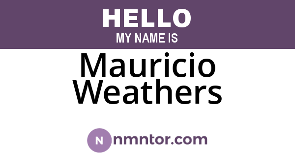 Mauricio Weathers