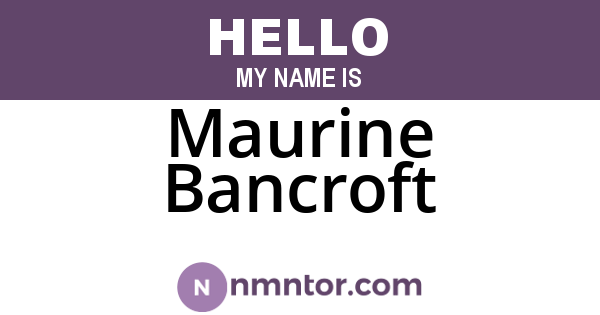 Maurine Bancroft
