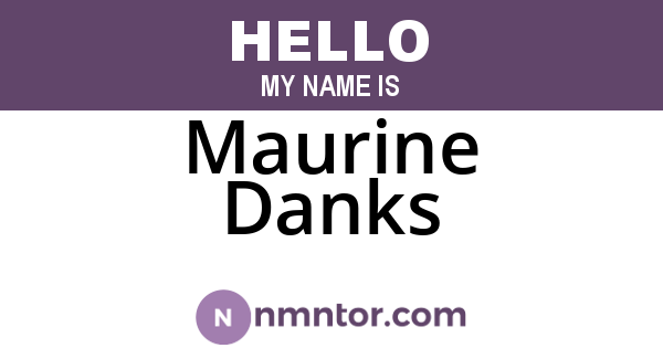 Maurine Danks
