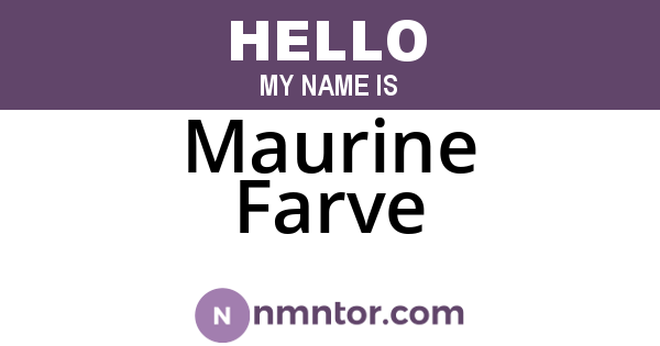 Maurine Farve