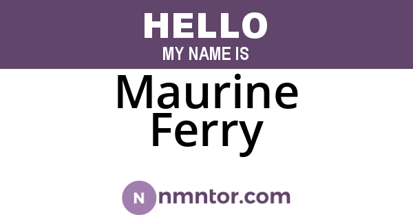 Maurine Ferry