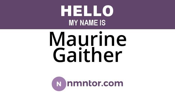 Maurine Gaither