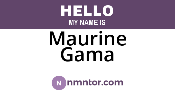 Maurine Gama