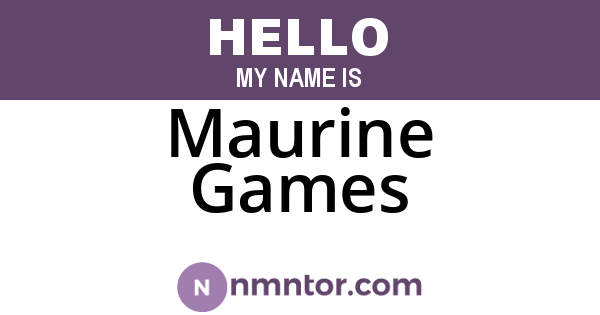 Maurine Games