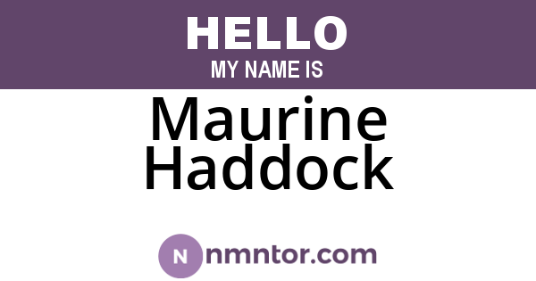 Maurine Haddock