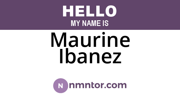 Maurine Ibanez
