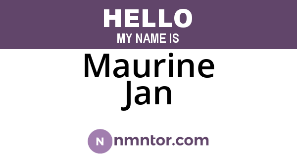 Maurine Jan
