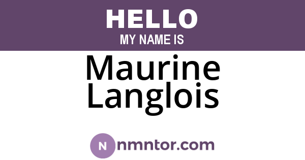 Maurine Langlois