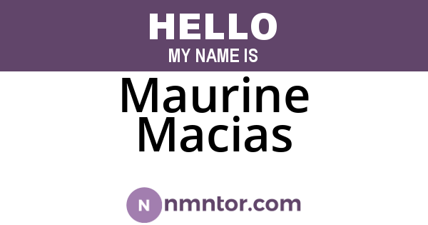 Maurine Macias