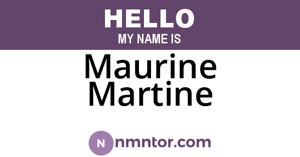 Maurine Martine