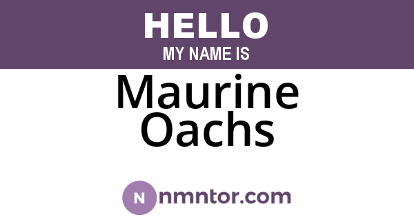 Maurine Oachs