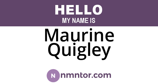 Maurine Quigley